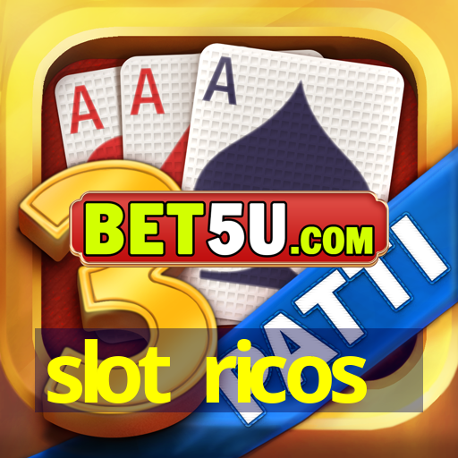 slot ricos